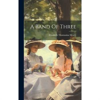A Band Of Three