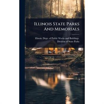 Illinois State Parks And Memorials