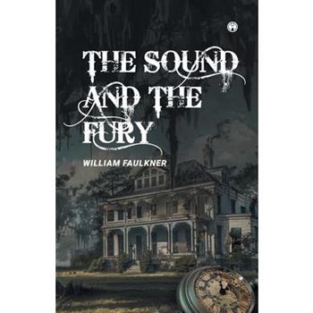 The Sound and the Fury
