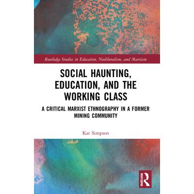 Social Haunting, Education, and the Working Class