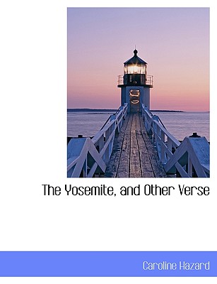 The Yosemite, and Other Verse