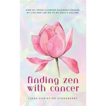 Finding Zen With Cancer