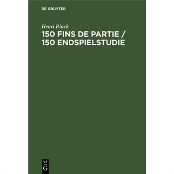 150 Fins de partie / 150 Endspielstudie