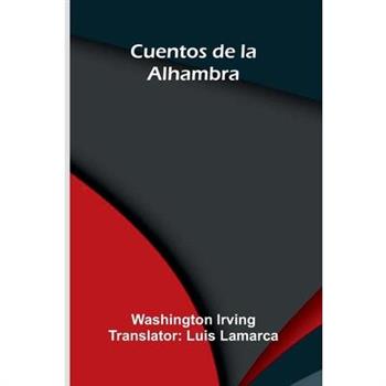 Cuentos De La Alhambra