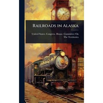 Railroads in Alaska
