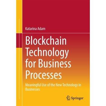 Blockchain Technology for Business Processes