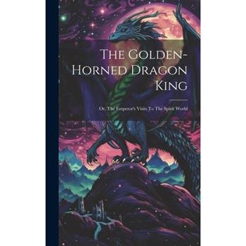 The Golden-horned Dragon King