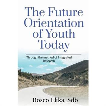 The Future Orientation of the Youth Today