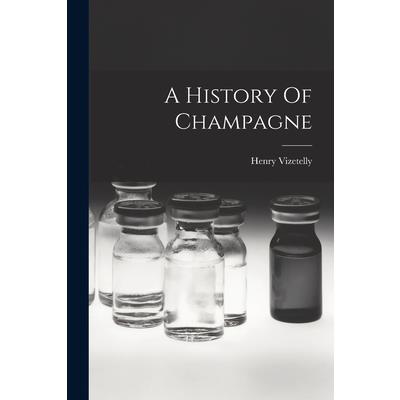A History Of Champagne