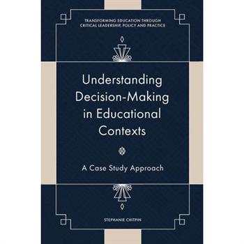 Understanding Decision-Making in Educational Contexts
