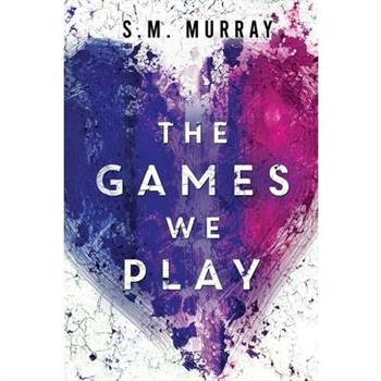 The Games we Play The Games we Play