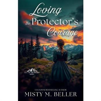 Loving the Protector’s Courage