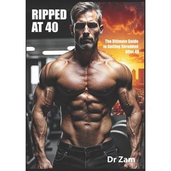 Ripped at 40
