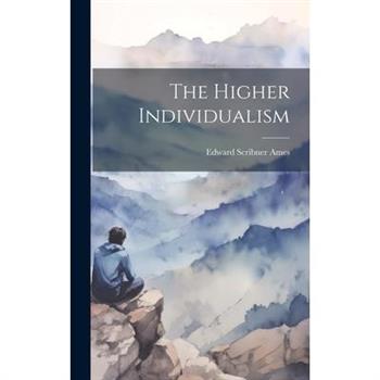 The Higher Individualism