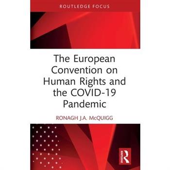 The European Convention on Human Rights and the COVID-19 Pandemic