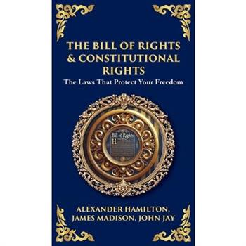The Bill of Rights & Constitutional Amendments
