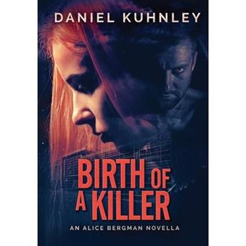 Birth Of A Killer
