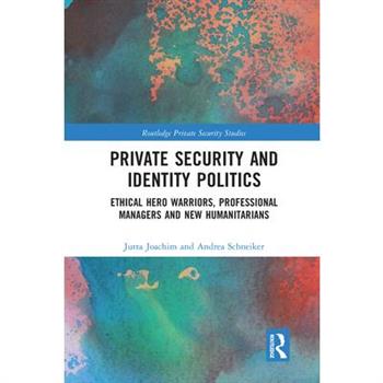 Private Security and Identity Politics
