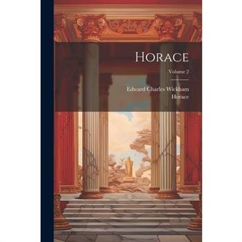 Horace; Volume 2