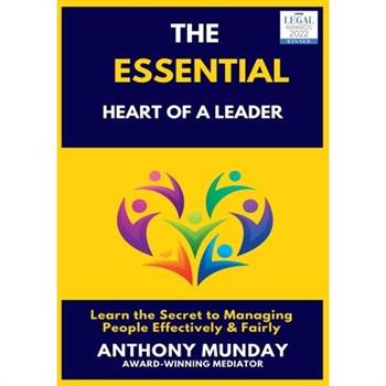 The Essential Heart of a Leader
