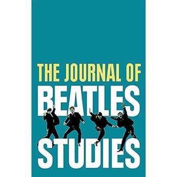 The Journal of Beatles Studies (Volume 2, Issues 1 and 2)