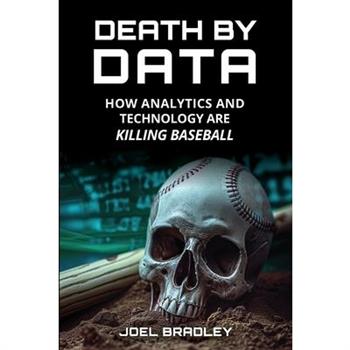 Death by Data