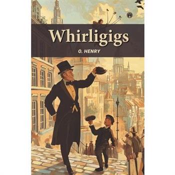 Whirligigs