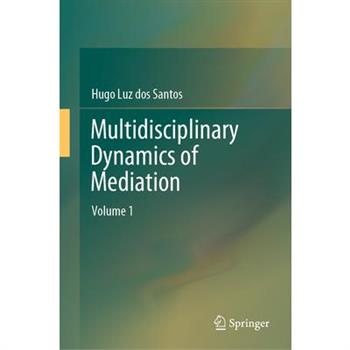 Multidisciplinary Dynamics of Mediation
