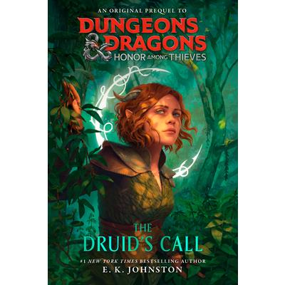 Dungeons & Dragons: Honor Among Thieves: The Druid's Call
