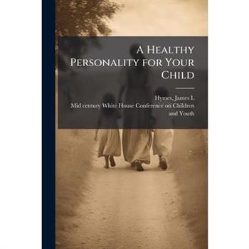A Healthy Personality for Your Child