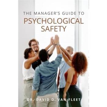 The Manager’s Guide to Psychological Safety