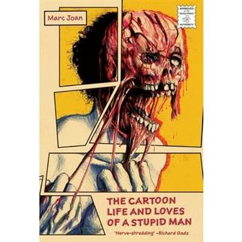 The Cartoon Life and Loves of a Stupid Man