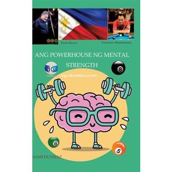 Ang powerhouse ng mental strength