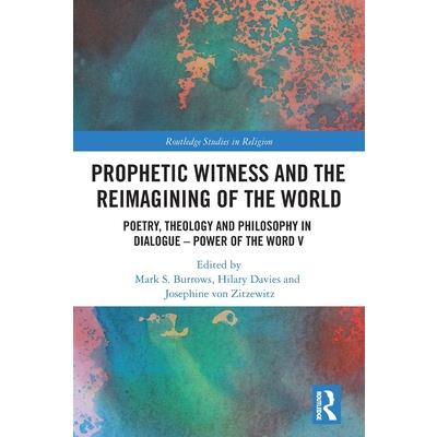 Prophetic Witness and the Reimagining of the World