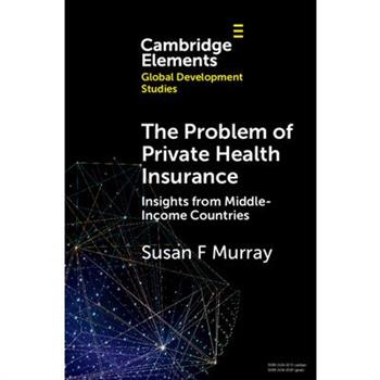 The Problem of Private Health Insurance