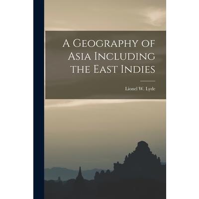 A Geography of Asia Including the East Indies