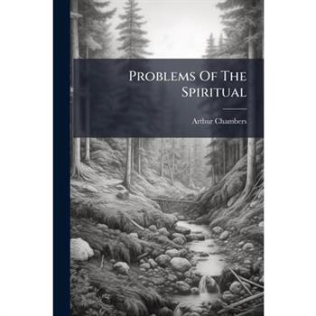 Problems Of The Spiritual