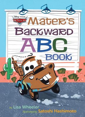Mater’s Backward ABC Book (Disney/Pixar Cars 3)
