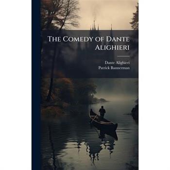 The Comedy of Dante Alighieri
