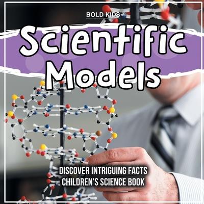 Scientific Models 3rd Grade Children’s Science Book
