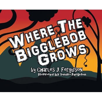 Where the Bigglebob Grows