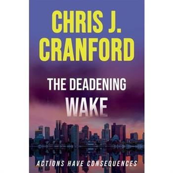 The Deadening Wake