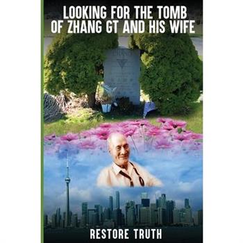 Looking for the Tomb of Zhang GT and His Wife