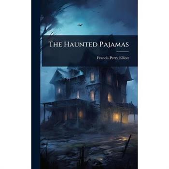 The Haunted Pajamas