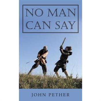 No Man Can Say