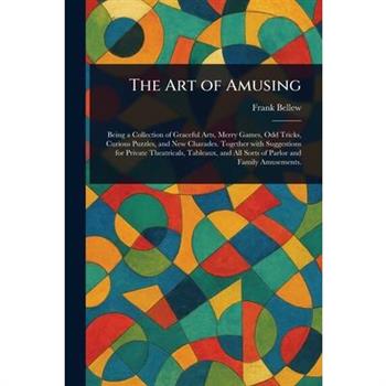 The Art of Amusing