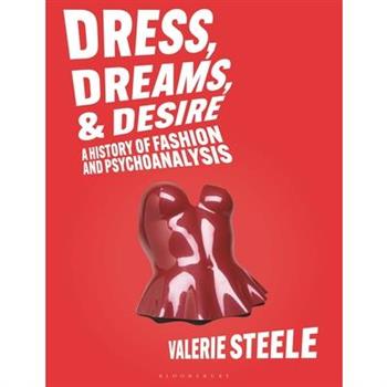 Dress, Dreams, and Desire