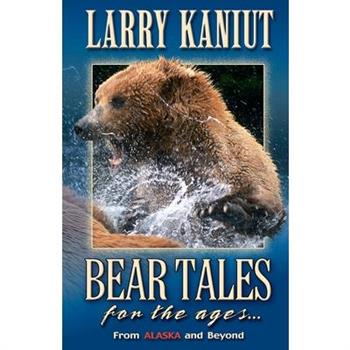 Bear Tales for the Ages