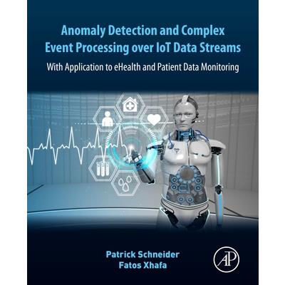 Anomaly Detection and Complex Event Processing Over Iot Data Streams