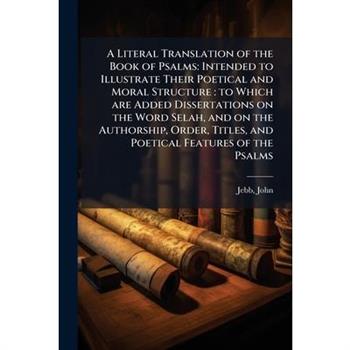 A Literal Translation of the Book of Psalms